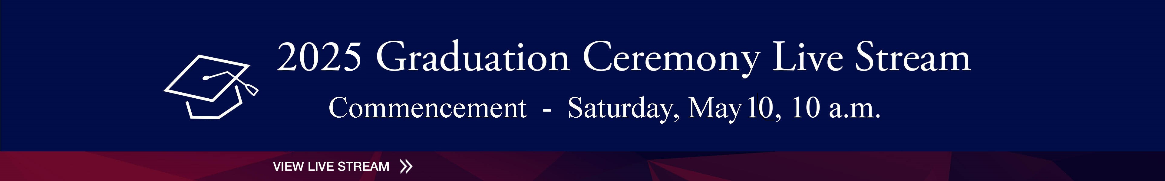 Graduation 2025 Live Stream